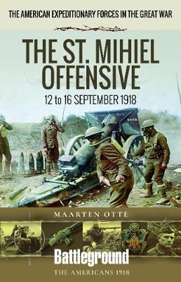 American Expeditionary Forces in the Great War - Maarten Otte
