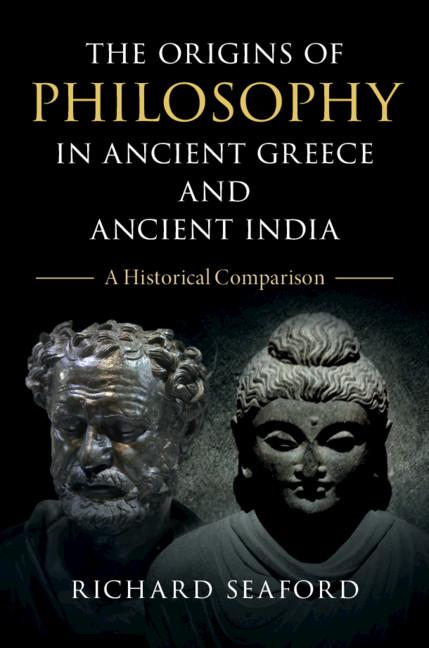 Origins of Philosophy in Ancient Greece and Ancient India - Richard Seaford