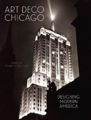 Art Deco Chicago - Robert Bruegmann