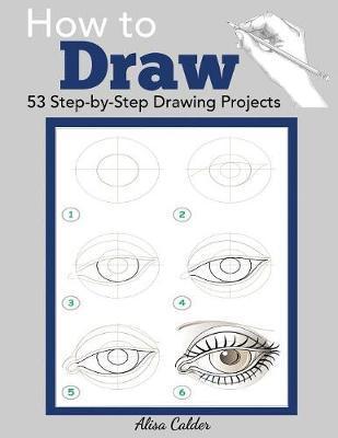 How to Draw - Alisa Calder