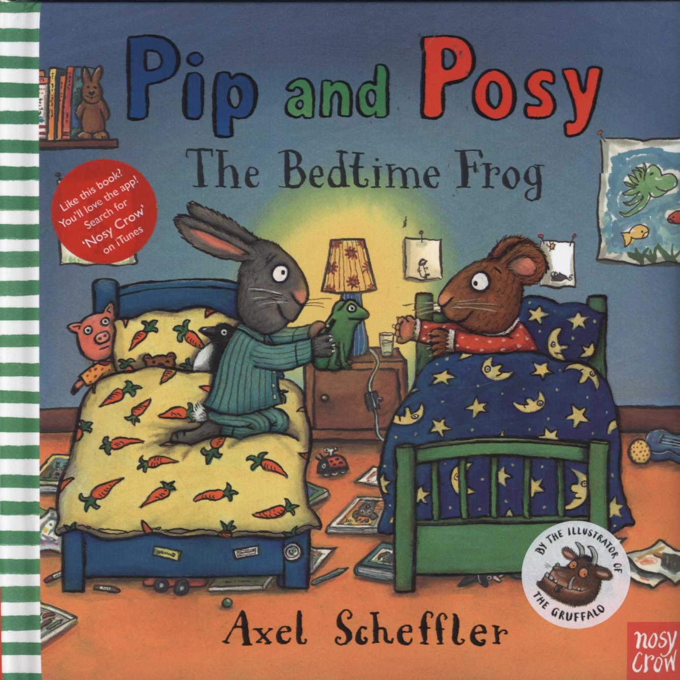 Pip and Posy: The Bedtime Frog - Axel Scheffler
