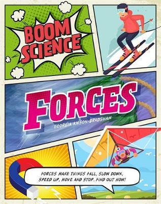 BOOM! Science: Forces - Georgia Amson-Bradshaw