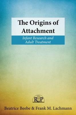 Origins of Attachment - Beatrice Beebe