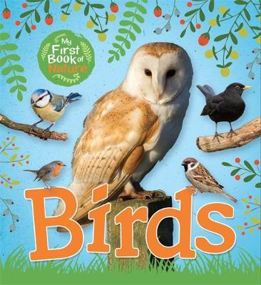 My First Book of Nature: Birds - Victoria Munson