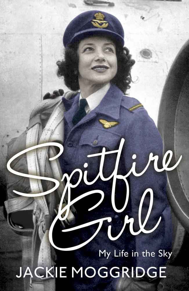 Spitfire Girl - Jackie Moggridge