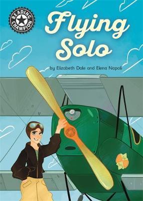 Reading Champion: Flying Solo - Elizabeth Dale