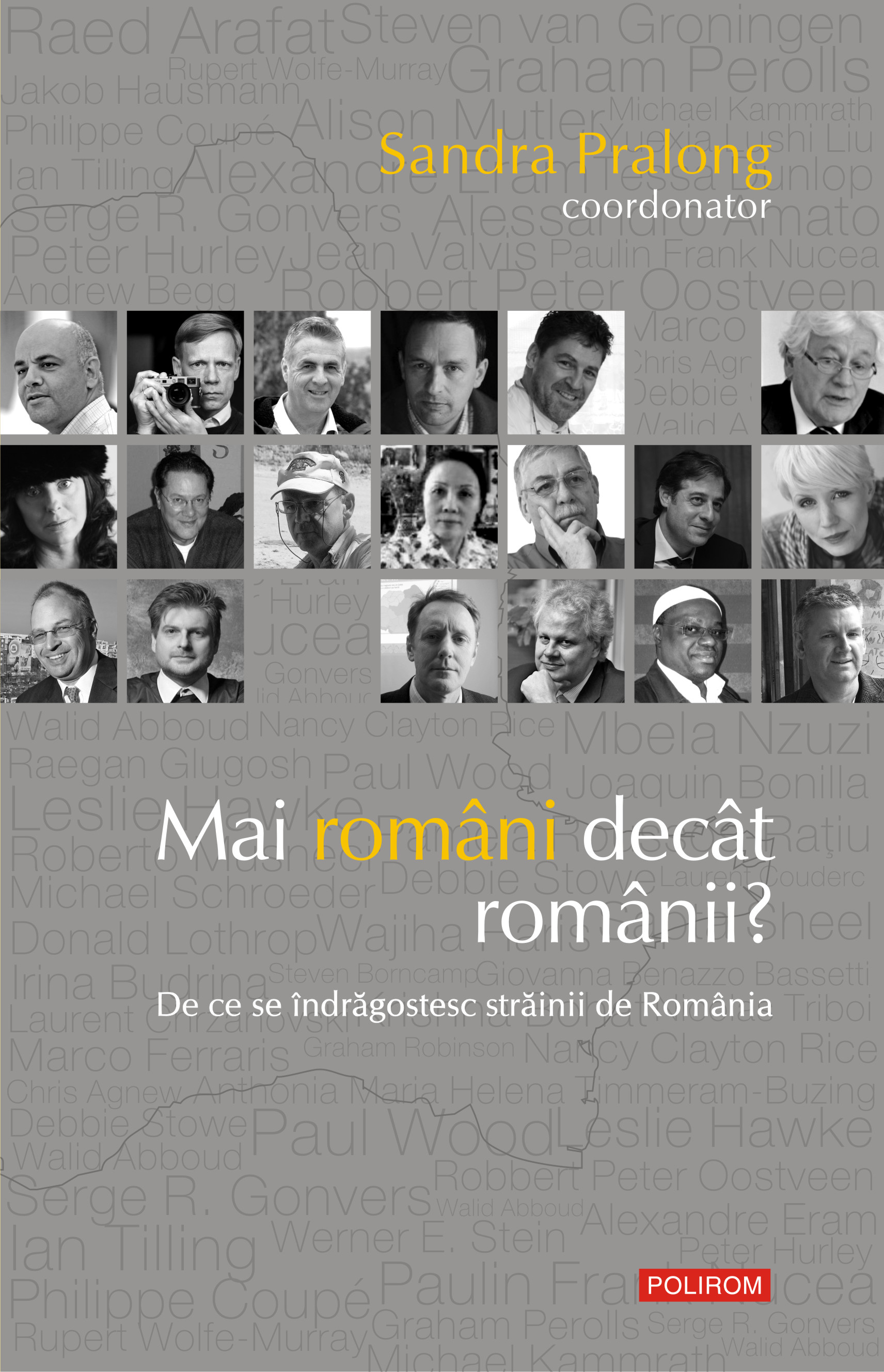 eBook Mai romani decat romanii. De ce se indragostesc strainii de Romania - Sandra Pralong