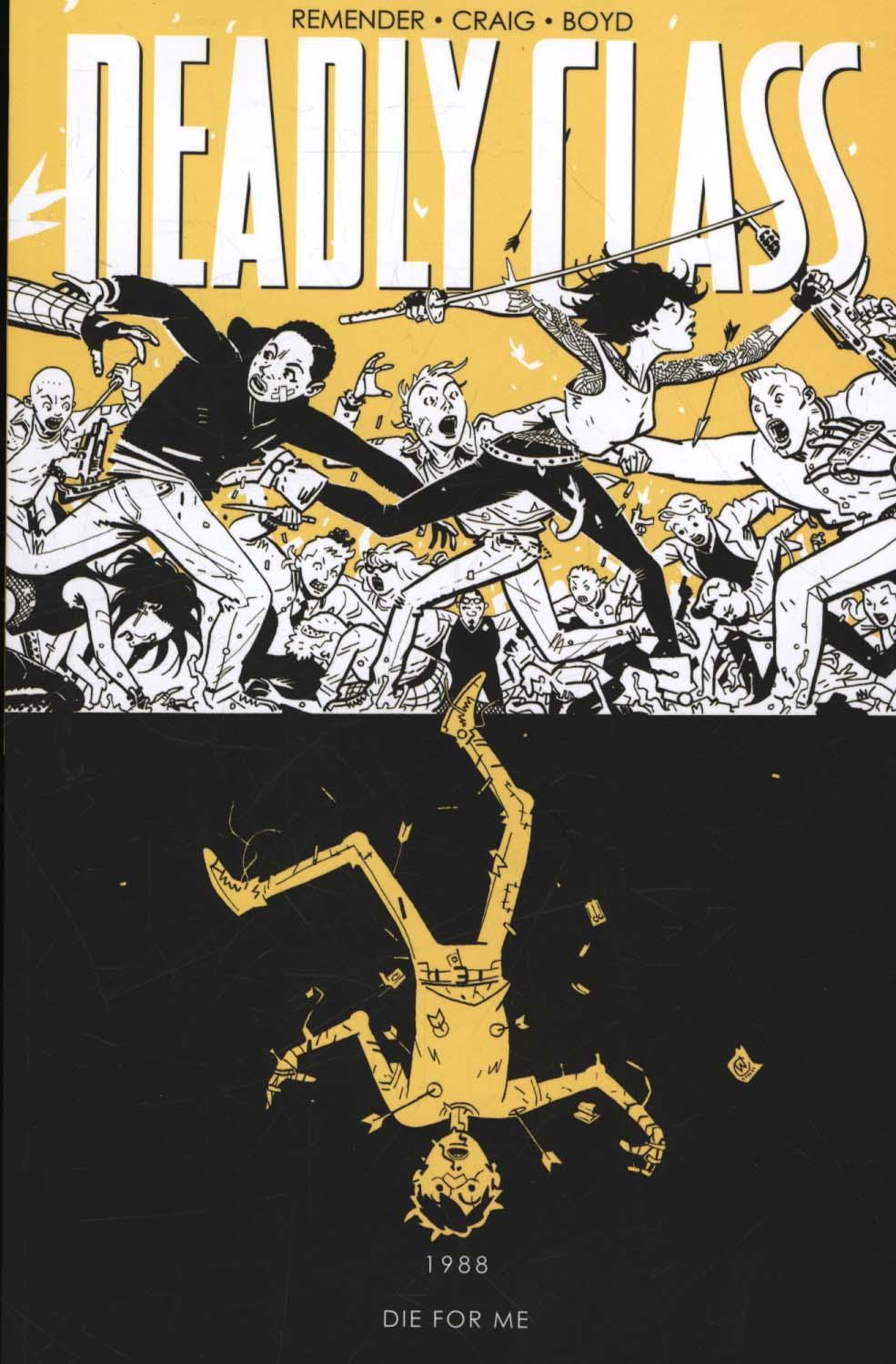 Deadly Class Volume 4: Die for Me - Rick Remender