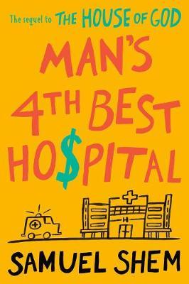 Man's 4th Best Hospital - Samuel Shem