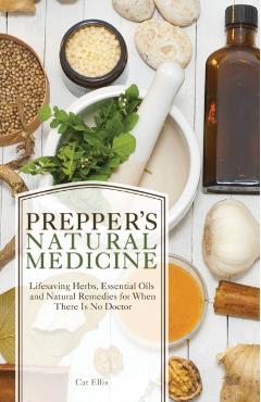 Prepper's Natural Medicine - Cat Ellis