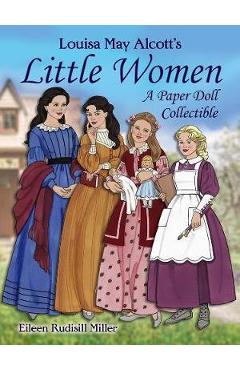 Coperta cărții 'Louisa May Alcott's Little Women - Eileen Miller'