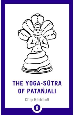 Yoga-Sutra of Patanjali - Chip Hartranft
