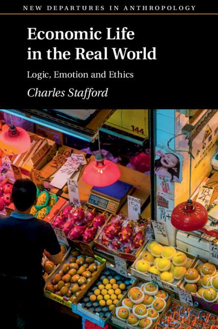 Economic Life in the Real World - Charles Stafford