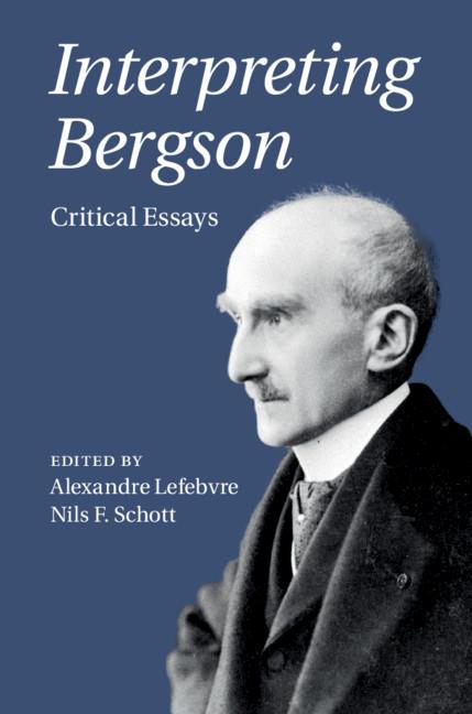 Interpreting Bergson - Alexandre Lefebvre