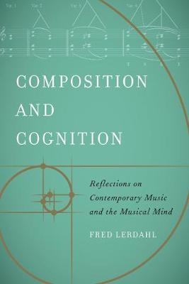 Composition and Cognition - Fred Lerdahl