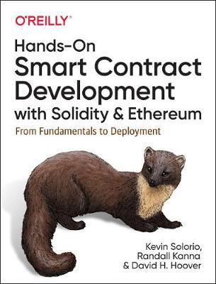 Hands-On Smart Contract Development with Solidity and Ethere - David Hoover
