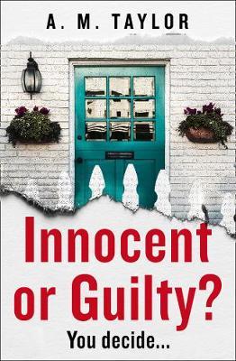 Innocent or Guilty? - A M Taylor