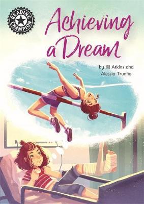 Reading Champion: Achieving a Dream - Jill Atkins