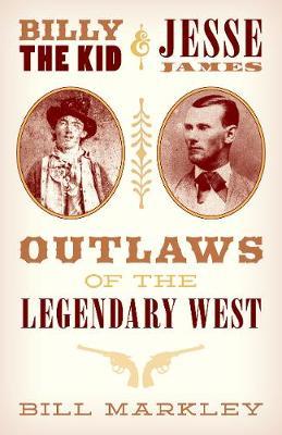 Billy the Kid and Jesse James - Bill Markley