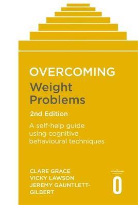 Overcoming Weight Problems 2nd Edition - Clare Grace