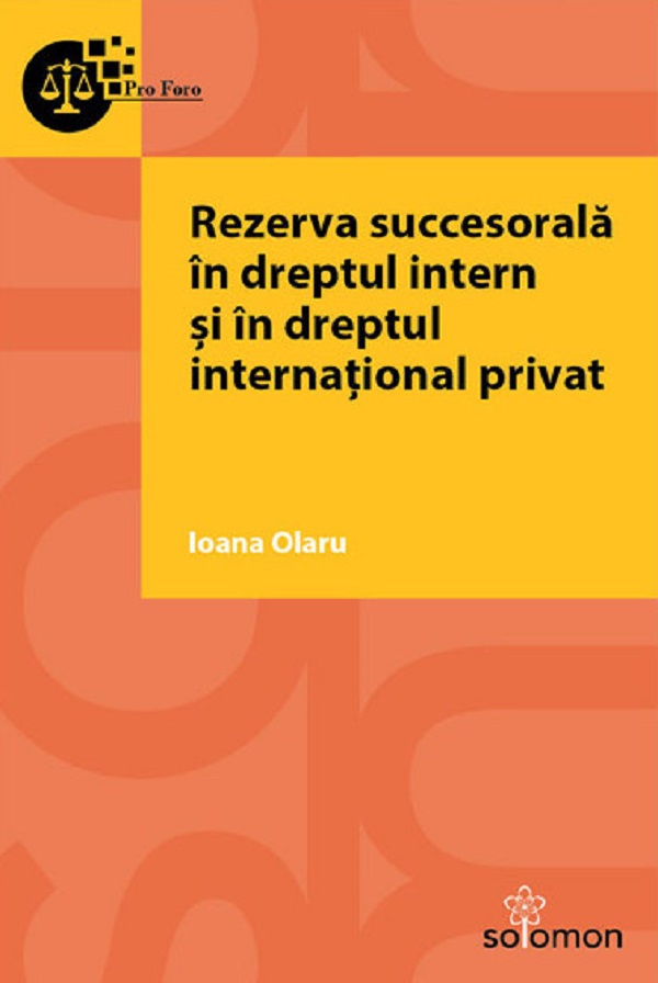 Rezerva succesorala in dreptul intern si in dreptul international privat - Ioana Olaru