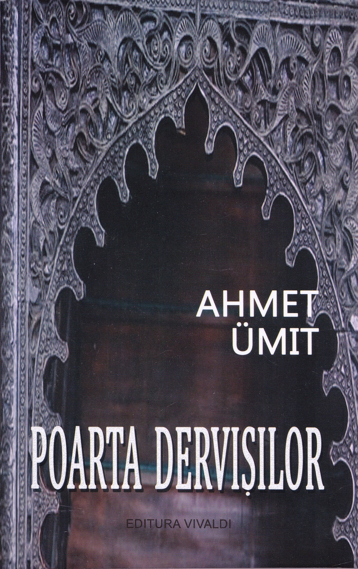 Poarta dervisilor - Ahmet Umit
