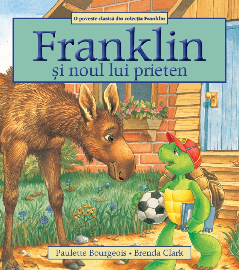 Franklin si noul lui prieten - Paulette Bourgeois, Brenda Clark