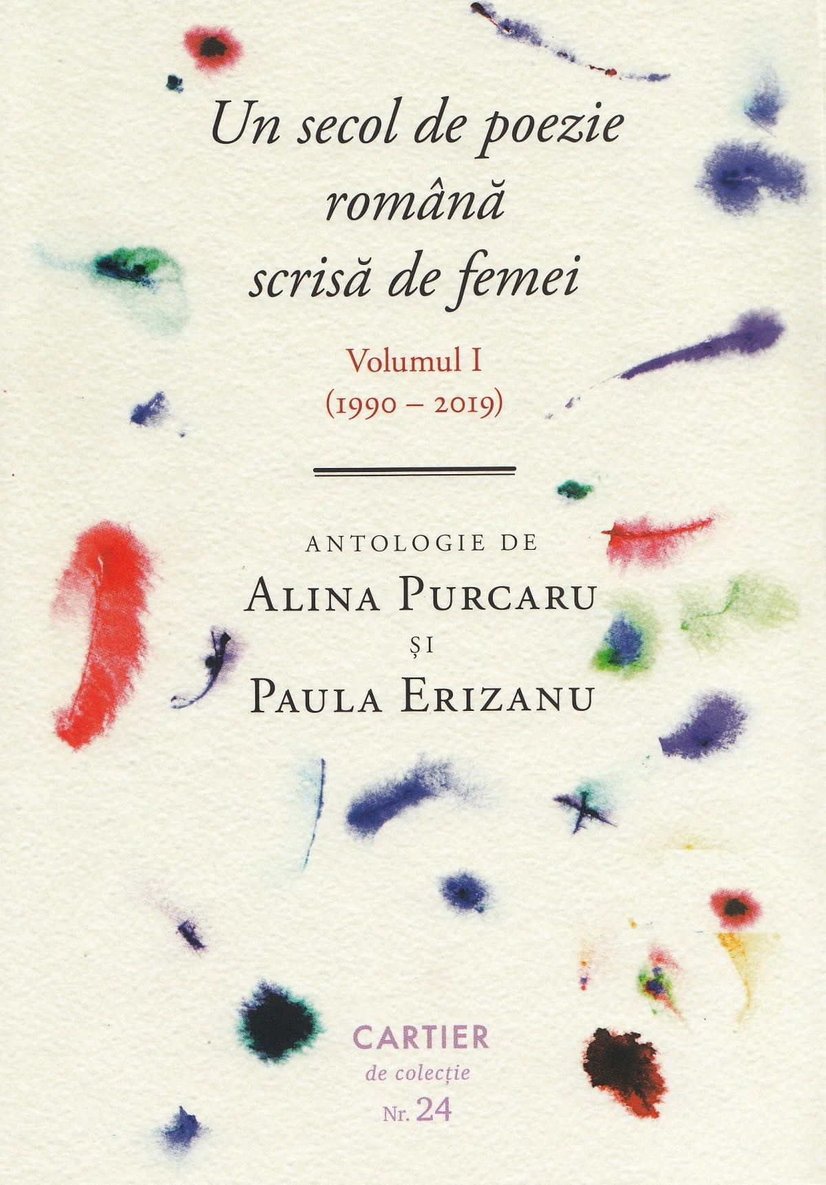 Un secol de poezie romana scrisa de femei - Alina Purcaru, Paula Erizanu