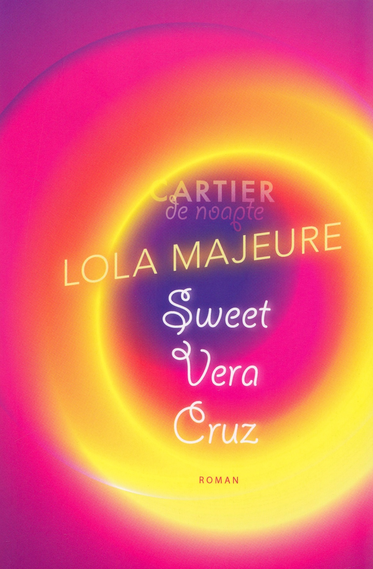 Sweet Vera Cruz - Lola Majeure