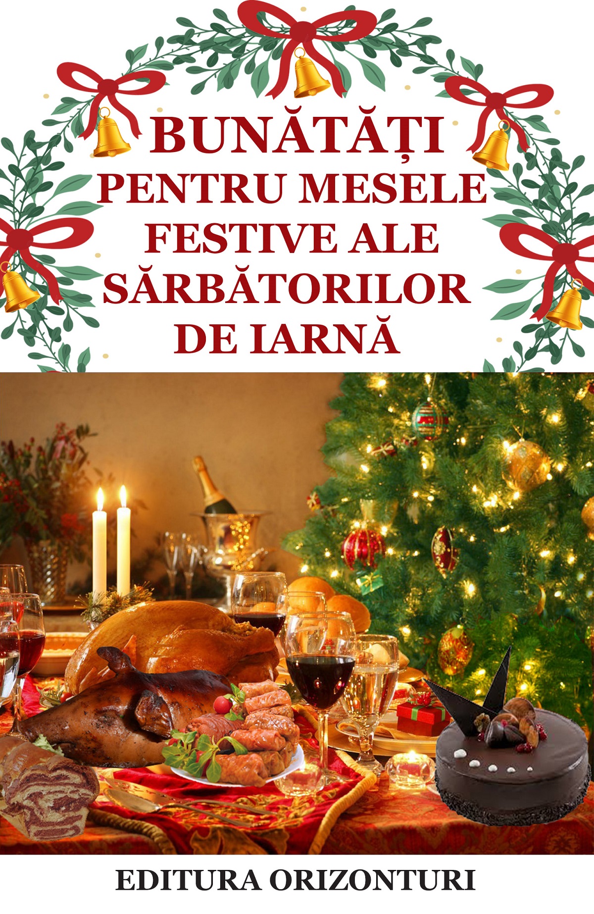 Bunatati pentru mesele festive ale sarbatorilor de iarna - Gina Selea