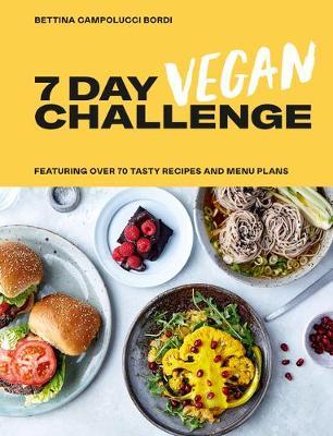 7 Day Vegan Challenge - Bettina Capollucci Bordi