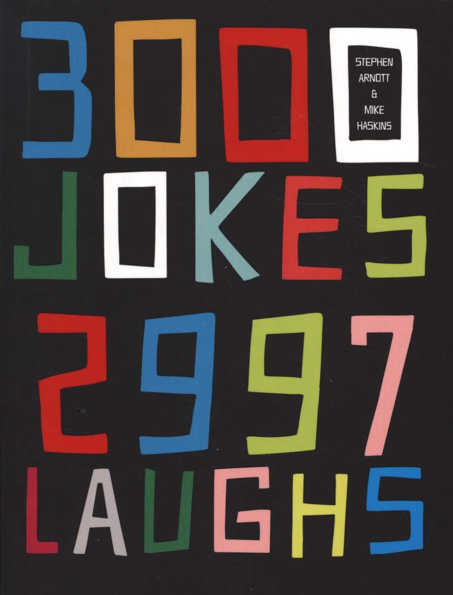 3000 Jokes, 2997 Laughs - Mike Haskins