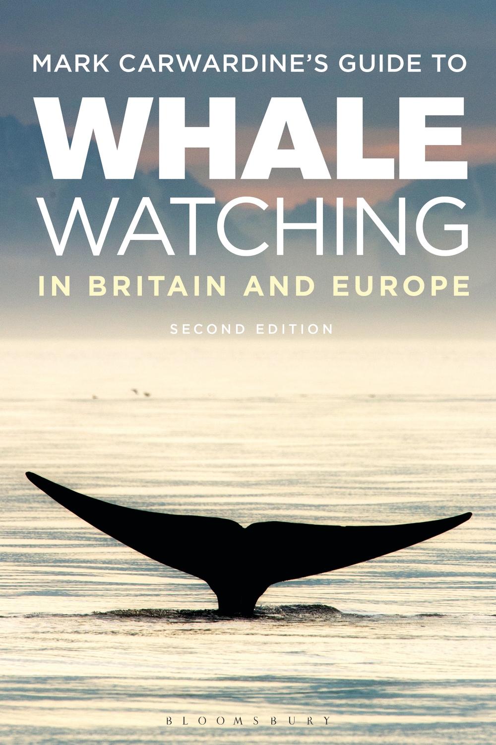 Mark Carwardine's Guide To Whale Watching In Britain And Eur - Mark Carwardine
