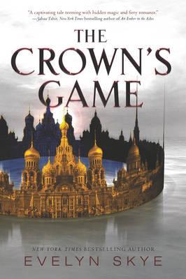 Crown's Game - Evelyn Skye