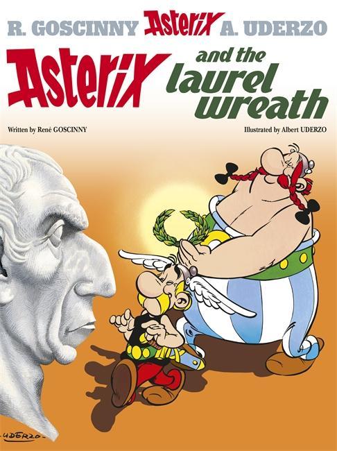 Asterix: Asterix and the Laurel Wreath - Rene Goscinny