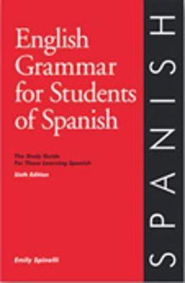 English Grammar for Students of Spanish 7th edition - Emily Spinelli