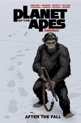 Planet of the Apes: After the Fall Omnibus - Michael Moreci