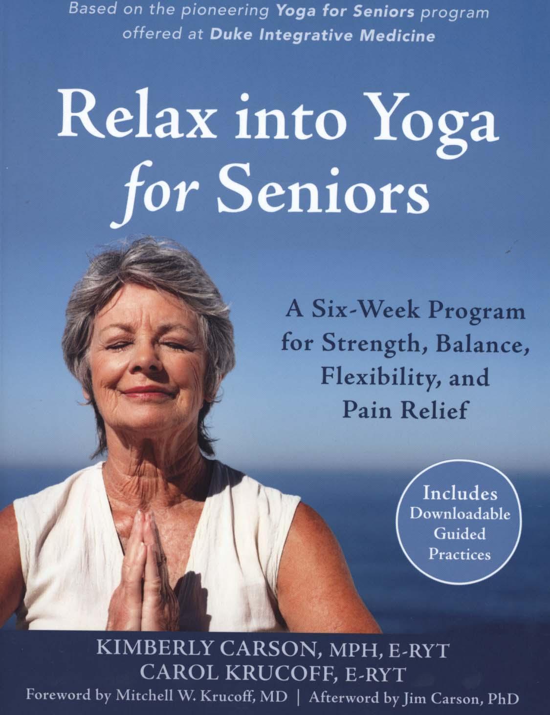 Relax into Yoga for Seniors - Carol Krucoff
