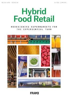 Hybrid Food Retail - Bernhard Franken