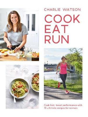 Cook, Eat, Run - Charlie Watson