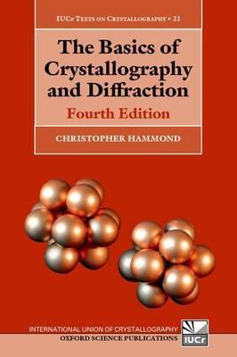 Basics of Crystallography and Diffraction - Christopher Hammond