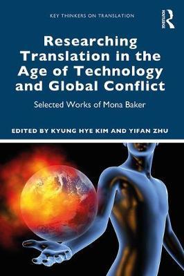 Researching Translation in the Age of Technology and Global - Kyung Hye Kim