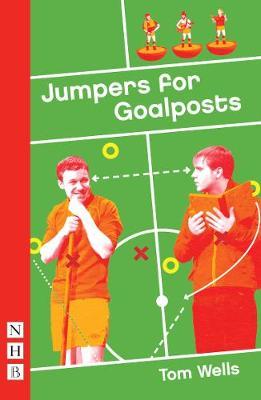 Jumpers for Goalposts - Tom Wells