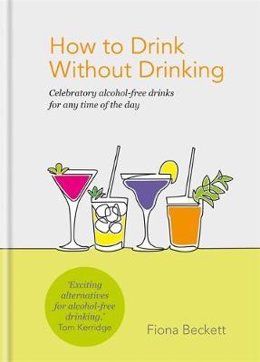 How to Drink Without Drinking - Fiona Beckett