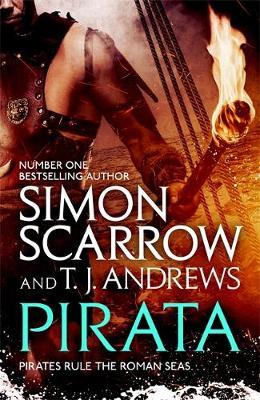Pirata: The dramatic novel of the pirates who hunt the seas - Simon Scarrow
