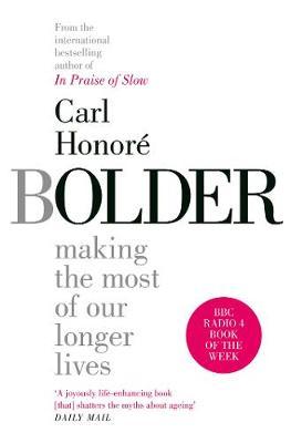 Bolder - Carl Honor�
