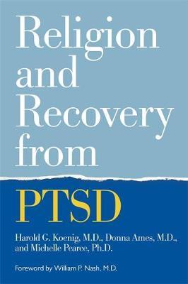 Religion and Recovery from PTSD - Harold G Koenig