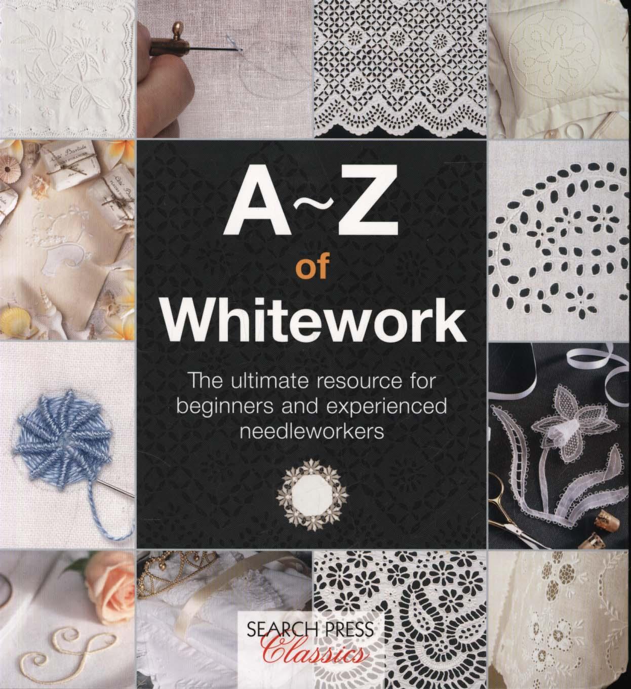 A-Z of Whitework -  Country Bumpkin