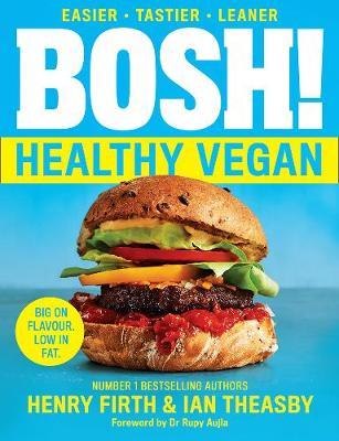 BOSH! Healthy Vegan - Henry Theasby