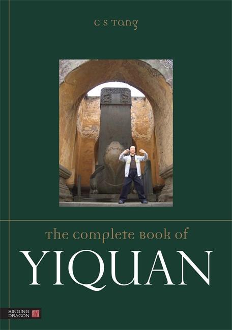 Complete Book of Yiquan - C S Tang